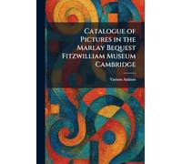 Catalogue of Pictures in the Marlay Bequest Fitzwilliam Museum Cambridge