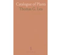 Catalogue of Plants: Native and Naturalized, Collected in the Vicinity of Cincinnati, Ohio, During the Years 1834 1844