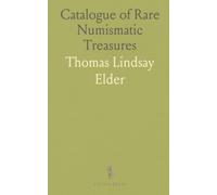Catalogue of Rare Numismatic Treasures: Public auction sale of exceptional coins, medals, tokens, paper money, patterns and encased stamps