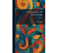 Catalogue of Sculpture