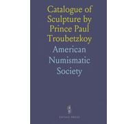 Catalogue of Sculpture by Prince Paul Troubetzkoy: Exhibited at the Albright Art Gallery; Intro by Christian Brinton