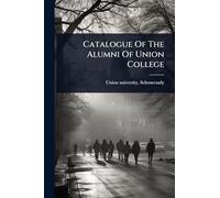 Catalogue Of The Alumni Of Union College