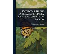 Catalogue Of The Diurnal Lepidoptera Of America North Of Mexico