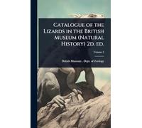 Catalogue of the Lizards in the British Museum (Natural History) 2d. ed.