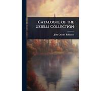 Catalogue of the Uzielli Collection