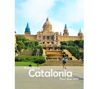 Catalonia Spain: A Visual Journey Through Stunning Landmarks, Travel and Nature lovers.