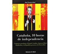 Cataluña. 10 Horas De Independencia (SIN COLECCION)