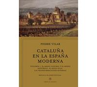 Cataluña en la España moderna, vol. 1: El medio natural y el medio histórico. El siglo XVIII: Las transformaciones internas (Libros de Historia)