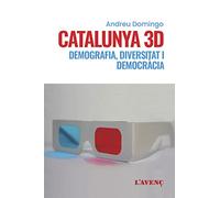 Catalunya 3D: Demografia, diversitat i democràcia: 122 (Sèrie Assaig)