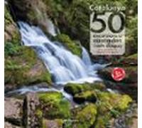 Catalunya: 50 Excursions A Cascades I Salts D'aigua