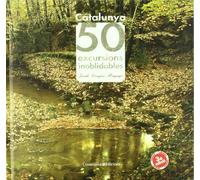 Catalunya. 50 excursions inoblidables (Khroma)