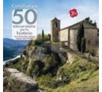 Catalunya: 50 excursions per la història