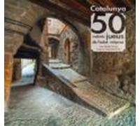 Catalunya: 50 indrets jueus de l'edat mitjana