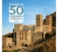 Catalunya: 50 Racons Emblemátics
