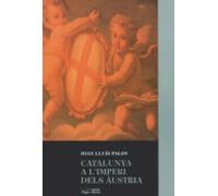 Catalunya A Limperi Dels Austrias