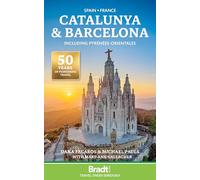 Catalunya & barcelona: including Pyrénées-Orientales (Bradt Travel Guides)