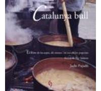 Catalunya Bull: El Llibre De Les Sopes Els Ranxos I Les Escudelles Pop