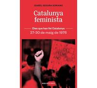 Catalunya feminista: 27-30 de maig de 1976 (Dies que han fet Catalunya)