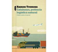 Catalunya, potència logística natural. | Ramón Tremosa I Balcells