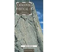 Catalunya Vertical: 136 Itineraris Descalada En Roca