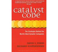 Catalyst Code: The Strategies Behind the World's Most Dynamic Companies