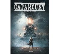 Catamount - Tome 2 - Le train des maudits (Catamount, 2)