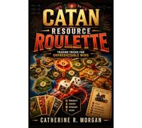 Catan Resource Roulette: Trading Tricks for Unpredictable Wins