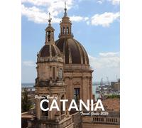 Catania, Sicily, Italy: A Visual Journey Through Stunning Landmarks, Travel and Nature lovers.