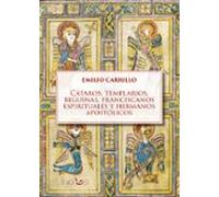 Cátaros Templarios Beguinas Franciscanos Espirituales Y Herman Os Apos