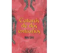 Catarsis de dos extraños