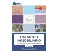 catastro inmobiliario vol. 1. orígenes y formación del catastro (2ª ed