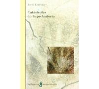 Catástrofes en la prehistoria (ARQUEOLOGIA)