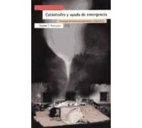 Catastrofes Y Ayuda De Emergencia: Estrategias De Evaluacion Pre Venci