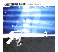 Catastrophe Ballet - Modern Primitives