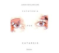 Catatonia por catarsis
