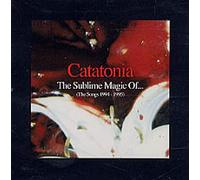 Catatonia - Sublime Magic of Catatonia
