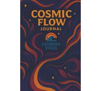 Catawba Vibes: Cosmic Flow Journal