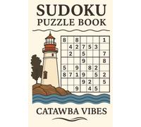 Catawba Vibes Lighthouse Sudoku Puzzle Book (Catawba Vibes Puzzle Book Series)
