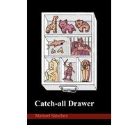 CATCH-ALL DRAWER | María Manuela Fernández Sánchez