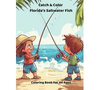 Catch & Color Florida's Saltwater Fish Coloring Book for All Ages