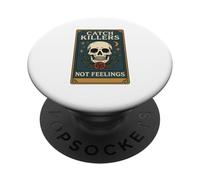 Catch Killers Not Feelings Skull Gothic Distressed Design PopSockets PopGrip Adhesivo