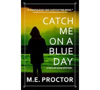 Catch Me on a Blue Day (Declan Shaw Mysteries)