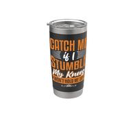 Catch Me Stumble Knees Won't Hold Funny Retirement Souvenir Vaso térmico de acero inoxidable de doble pared