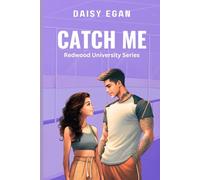 Catch Me (The Redwood University Series)
