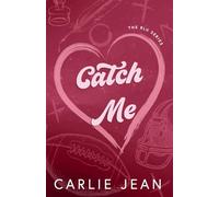 Catch Me (The RLU Series)