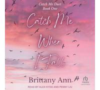 Catch Me When I Fall