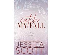 Catch My Fall: A Dark Academia Military Romance: 4 (Falling)