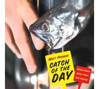 Catch of the Day by Matt Penman (2008-01-29)