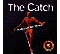 Catch,the - Balance on Wires [Import]