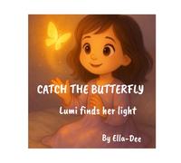 catch the butterfly: Lumi finds her light